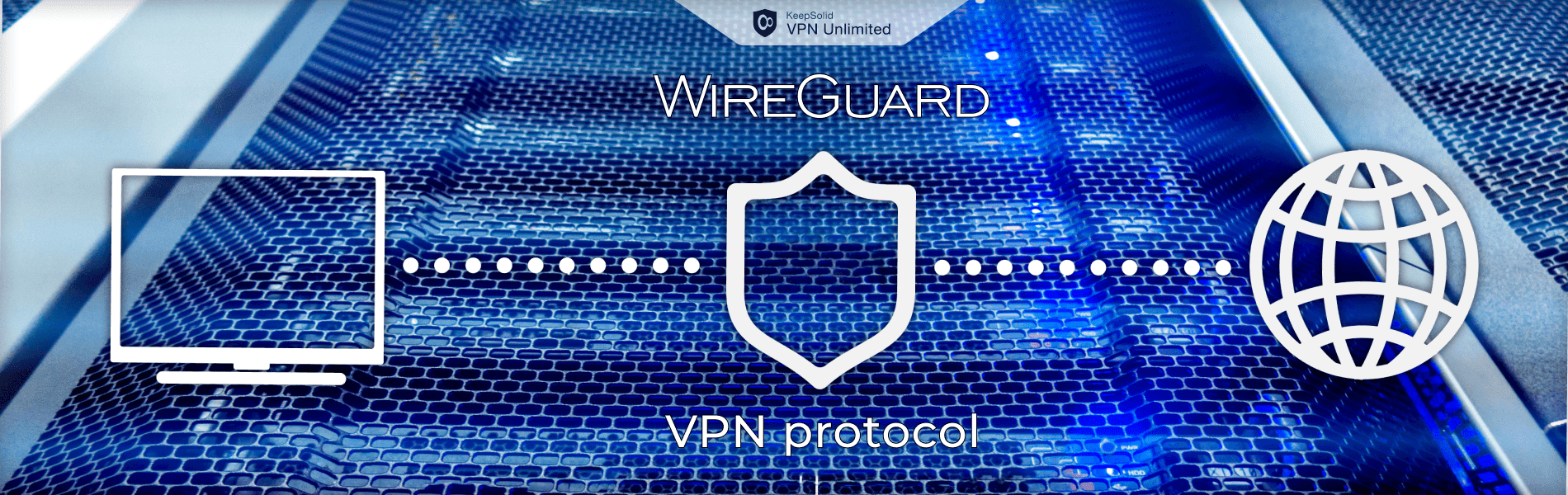 WireGuard - newest, fastest, more secure VPN protocol