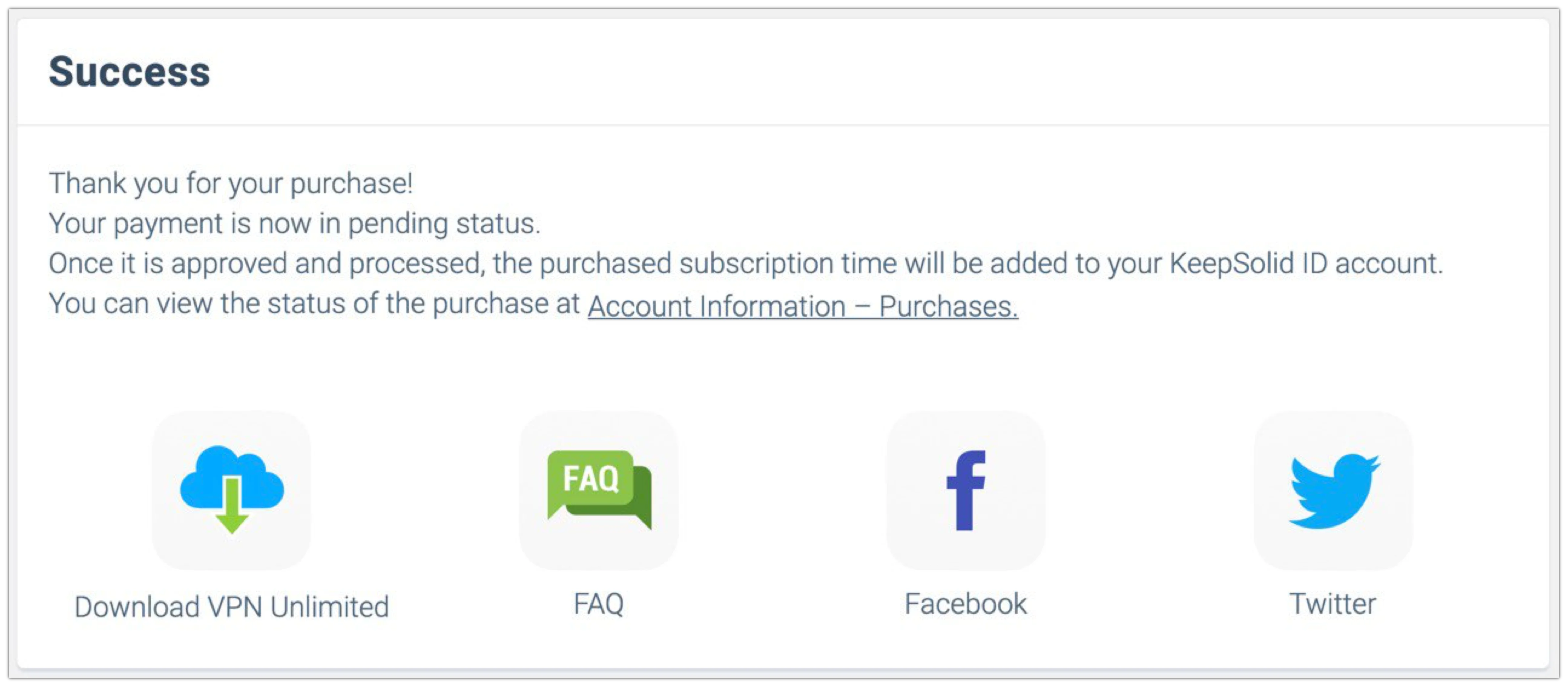 7. Success! You’ve completed your VPN payment with your credit card.