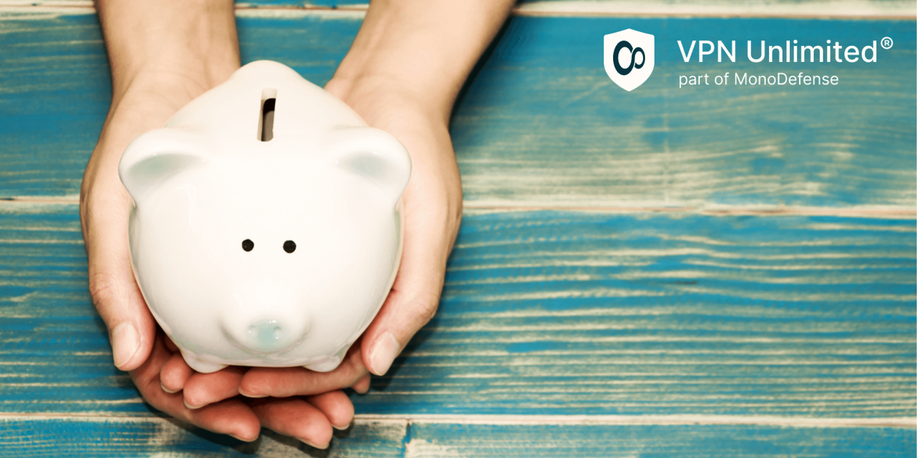 Woman holding a money box, concept of saving money with lifetime VPN subscription