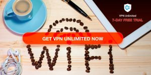 Get VPN Unlimited now — The Things Coffee Drinkers Don’t Care About but Should: Public WiFi Security Risks