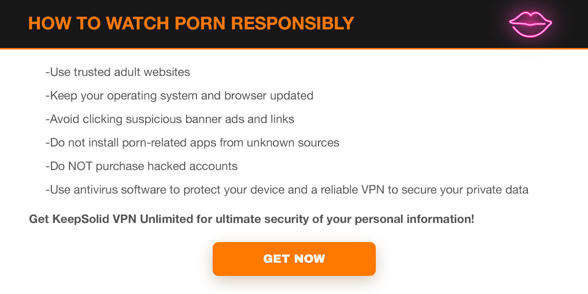Advice how to watch porn safely and how to avoid porn website viruses