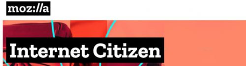 Internet Citizen by Mozilla