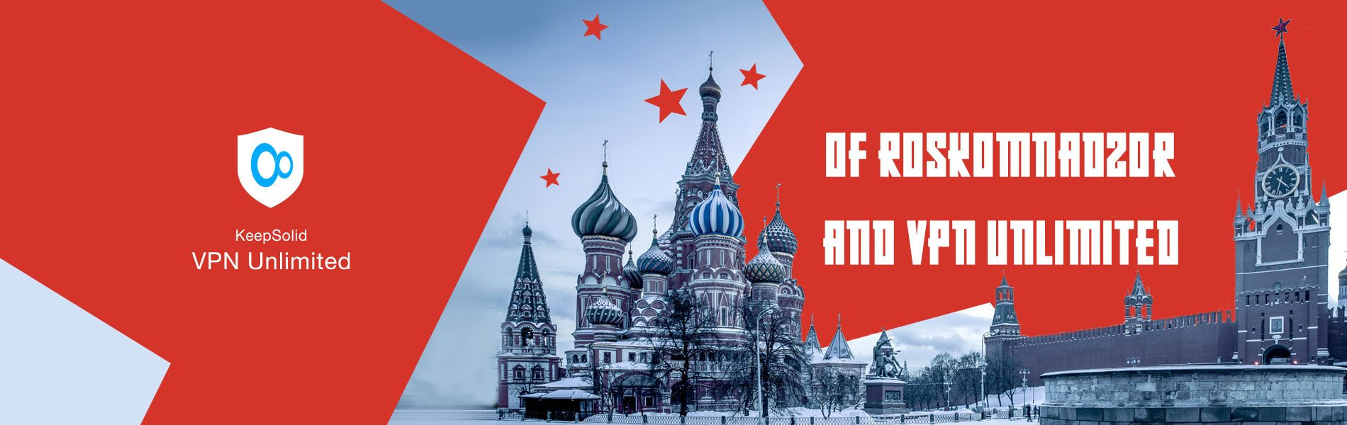 Moscow Kremlin - a fortress in the center of Moscow - where the Russian government and Roskomnadzor came up with their demands to top VPNs